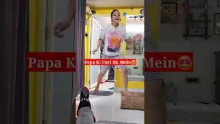 🥹Papa Ki Pari Hawa Mei Udi 