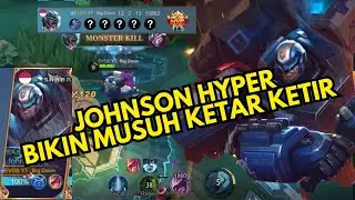 JOHNSON HYPER BIKIN MUSUH KETAR KETIR - Mobile Legends Indonesia
