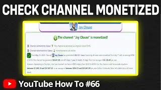 How to Check If a YouTube Channel Is Monetized Or Not | YouTube Channel Monetization