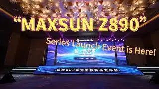 MAXSUN Z890 Series Launch Event🔥 Say Hello to the A.I Future