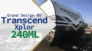 Grand Design RV Transcend Xplor 240ML