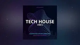 HighLife Samples Tech House Vibes