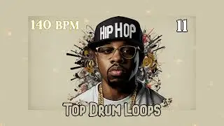[FREE Top Drum Loops] 140 BPM Hip Hop 11 - Free Stock Full Drums, Samples, Loops, One Shots, Presets