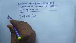 Convert fractional octal and hexadecimal number to fractional binary number