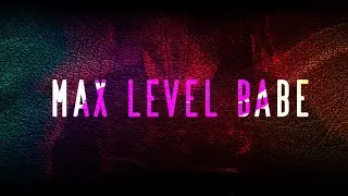 Execute - Max Level Babe (Prod by Kontrabandz)