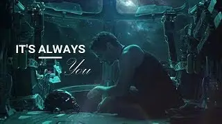 Avengers 4: Endgame (Marvel) | It's Always You [Yoe Mase]