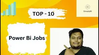 Top 10 PowerBi Jobs 2024