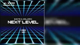 Galwaro x B3nte - Next Level