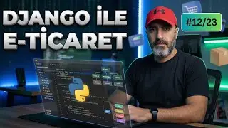 12. Session - How to Make an E-Commerce Site with Django - Editing Views, Models and Templates