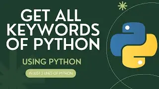 How To Get The List Of All Python Keywords using python