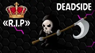 RIP Deadside сервер DEAD_BEAR