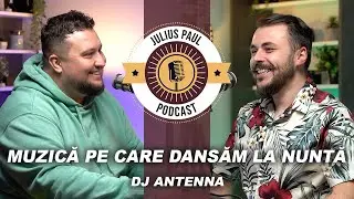 JP-Podcast #34 | Muzică pe care dansăm la nuntă | @DJAntenna