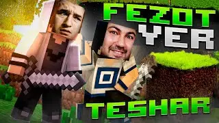 MINECRAFT / FEZOT YER TESHAR #1