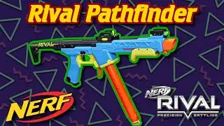 Honest Review: NERF RIVAL Pathfinder (RIVAL IS BACK BABY!!!)