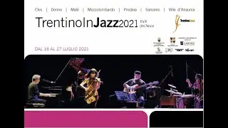 TRENTINOINJAZZ Valli del Noce - Stef Giordi & Connected