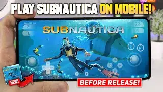 🚀 Play SUBNAUTICA on Mobile Before Release! (Android) | Offline Subnautica Mobile/Android