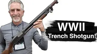 WWII Trench Shotgun | Expert Interview (OGCA): Episode 8 | Bill Pearce