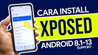 How to Install Xposed on Android 13 - Supports Android 8.1, 9, 10, 11, 12, 12L