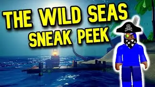 The Wild Seas - SNEAK PEEK (Roblox)