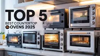 🔥 Top 5 Best Countertop Ovens 2025 | Honest Review & Top Picks! 🍕
