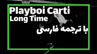 Playboi Carti - Long Time