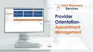 TheraNow JRS Provider Orientation - Lesson 13 - Appointment Management