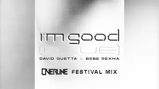 David Guetta & Bebe Rexha - I'm Good (Blue) [OverLine Festival Mix] (Big Room)
