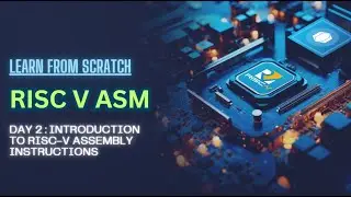 RISC-V Assembly Instructions Tutorial | Beginner's Guide to RISC-V Architecture