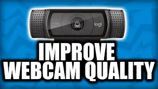 How To Make Any Webcam Look WAY BETTER!
