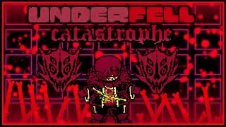 Underfell Catastrophe | UNDERTALE fangame | Demo