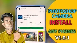 Adobe Photoshop Camera App v1.0.1 | Photoshop Camera App Download in Any Smartphone | Ps Camera App