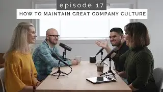 Maintaining company culture through growth. (Scaling Creative Podcast - EP. 17)