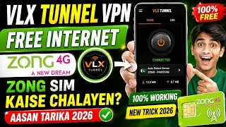 VLX Tunnel VPN Se Zong Free Internet Kaise Chalayen? 🔥 | Aasan Tarika 2026 | New VPN Trick