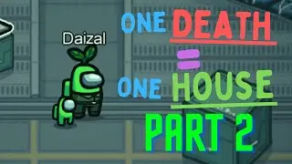 Among Us But if I Die I Build a Minecraft House Part 2