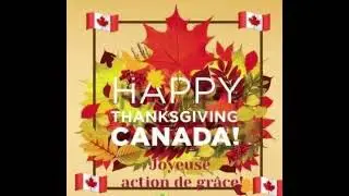 Happy Thanksgiving CANADA
