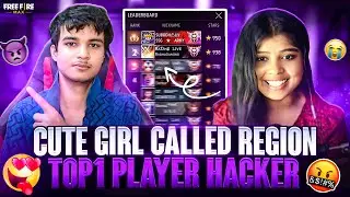 CUTE GIRL CALLED REGION TOP 1 PLAYER HACKER 🤡 GIRL STREAMER Vs REGION TOP 1 🔥 SUBODH - FREE FIRE