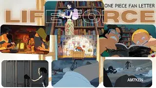 One Piece Fan Letter Edit | Life Force