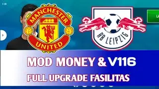 SOCCER MANAGER 21 V116 Mancester united & Rb Leipzig Save hack money & Full upgrade Fasilitas