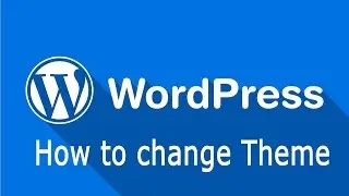 how to change themes in wordpress. wordpress tutorial.