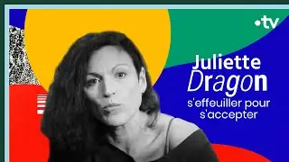 Juliette Dragon, s'effeuiller pour s'accepter - Culture Prime