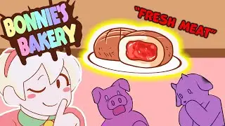 WHY IS THERE A FINGER IN MY MEAT BUN - BONNIES BAKERY (ALL ENDINGS + SECRET ENDING)