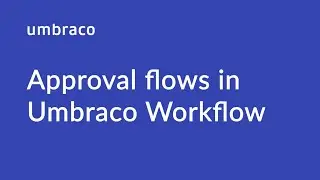 Approval flows in Umbraco Workflow