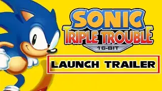 Sonic Triple Trouble 16 bit - Launch Trailer