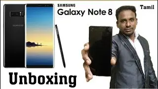 Samsung Galaxy Note 8 Unboxing Review Tamil
