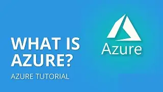 What Is Azure? | Microsoft Azure Tutorial For Beginners | Microsoft Azure Training