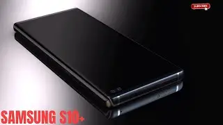 THE SAMSUNG GALAXY ( S10 - S10e - S10+ ) OFFICIAL SMARTPHONE 2019