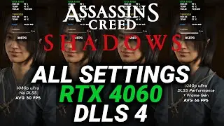RTX 4060 | Assassin’s Creed Shadows Benchmark | All Settings Ultra to Low 1080p + DLSS + Frame Gen