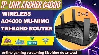 TP-Link Archer C4000 is a high performance tri band wireless router || configuration review unboxing