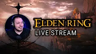 #1 | STARTING WHERE I LEFT OFF! 🎮 | Elden Ring Livestream