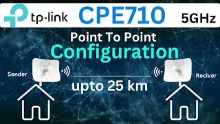 TP Link CPE710 / TP-Link CPE710 Point To Point Configuration